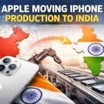 Apple Moving iPhone Production to India Reasons Explained