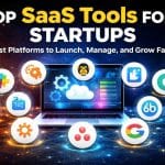 Top SaaS Tools for Startups