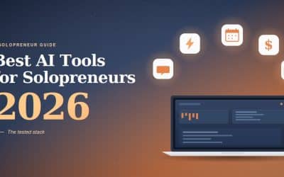 Best AI Tools for Solopreneurs in 2026: The Tested Stack