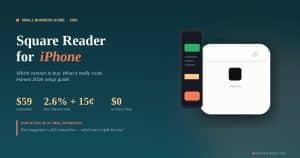 Square Reader for iPhone: 2026 Setup, Pricing & Review